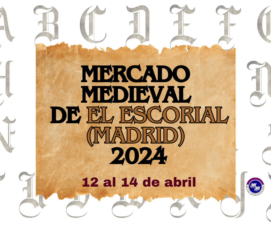 Mercados Medievales de Madrid, Mercado Medieval de El Escorial