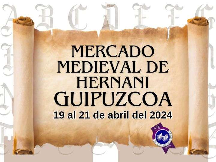 Convocatoria : Mercado MEDIEVAL de HERNANI (GUIPUZCOA) 2024