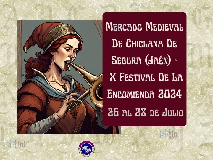 Mercado Medieval De Chiclana De Segura (Jaén) - X Festival De La Encomienda 2024