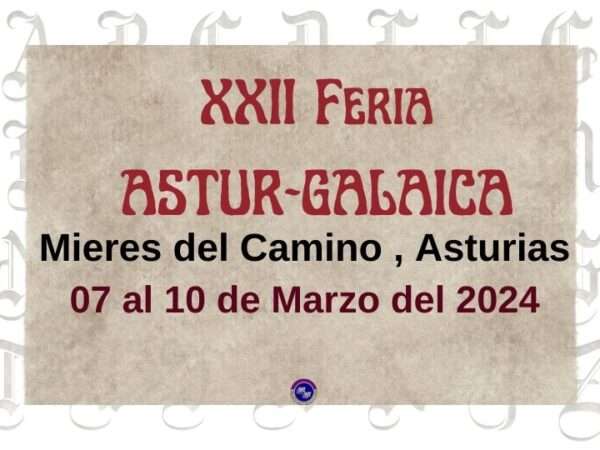 convocatoria XXII Feria ASTUR-GALAICA en MIERES DEL CAMINO, Asturias 2024