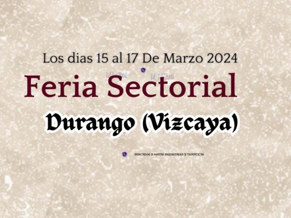 Feria Sectorial De Durango Azoka 2024 (Vizcaya)