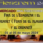 Convocatoria abierta para Cartel de Fiescrem 2024 - Mercado Multisectorial, Feria Gastronomica y Feria de atracciones de Xeraco