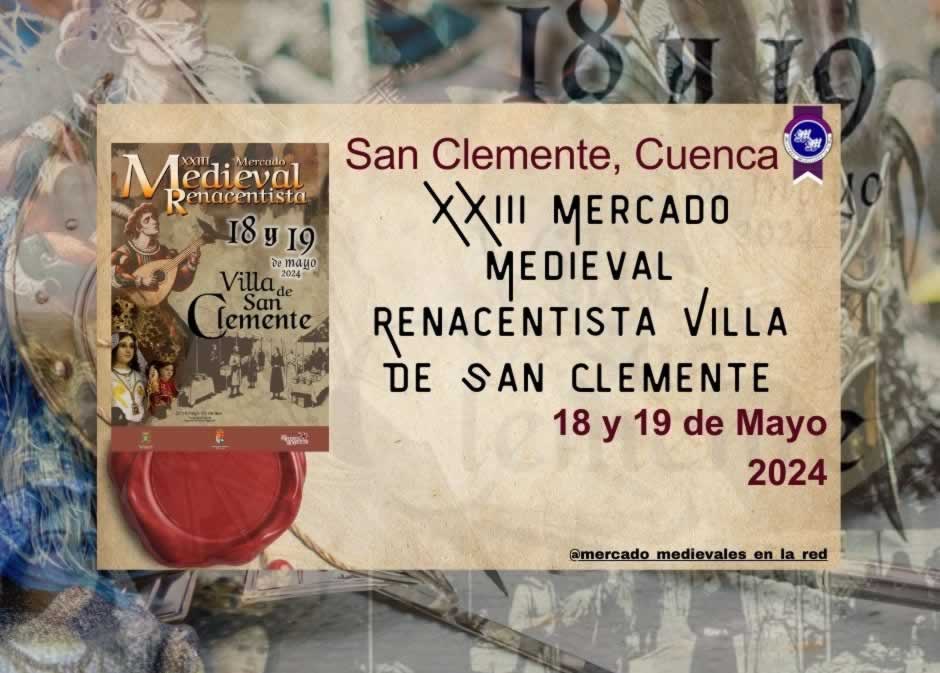 Mercado Medieval Renacentista Villa de San Clemente (Cuenca) 2024 anuncio