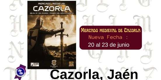 20 al 23 de junio 2024 XIII Mercado Medieval de Cazorla (Jaén)