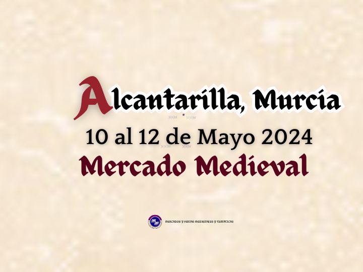 Convocatoria abierta Mercado Medieval de ALCANTARILLA (MURCIA) 2024