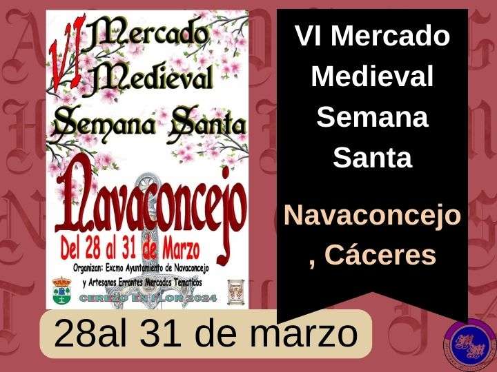 convocatoria abierta : VI Mercado Medieval Semana Santa de Navaconcejo (Cáceres) 2024