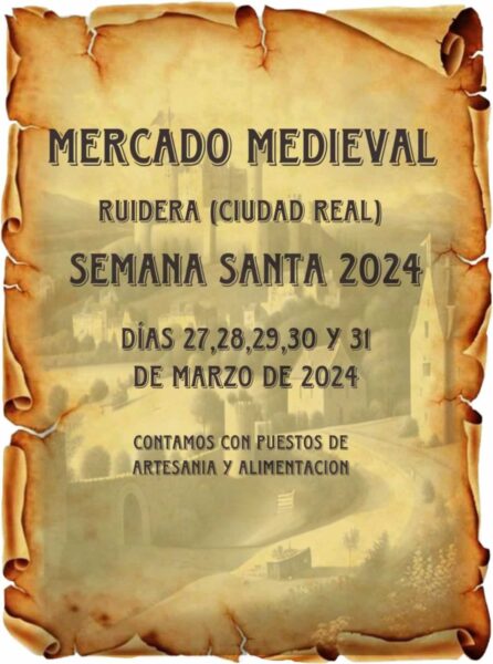 Cartel : Mercado Medieval de Ruidera (Ciudad Real) 2024 - Semana Santa -