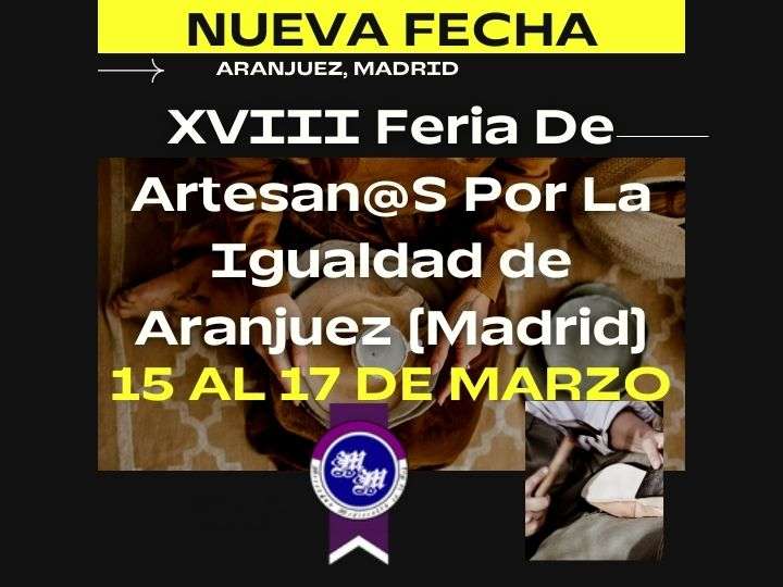 XVIII Feria De Artesan@S Por La Igualdad de Aranjuez (Madrid)