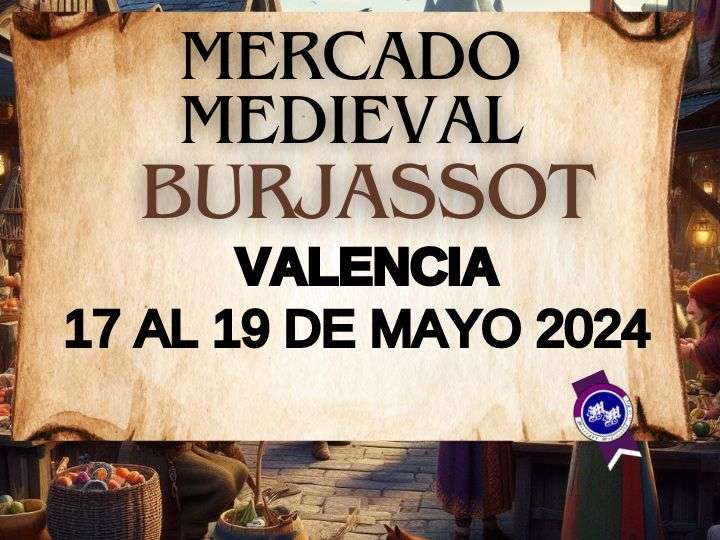 Convocatoria : MERCADO MEDIEVAL DE BURJASSOT (VALENCIA) 2024