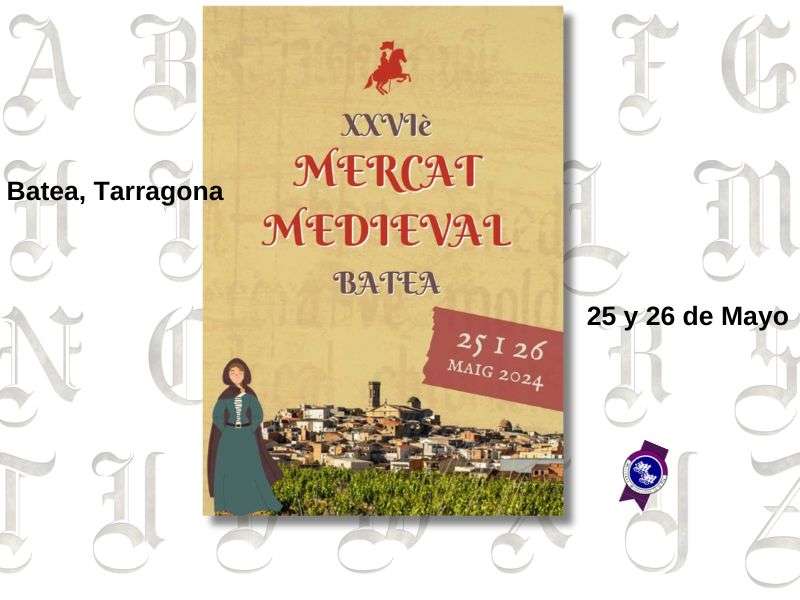 Convocatoria MERCADO MEDIEVAL DE BATEA , Tarragona 2024
