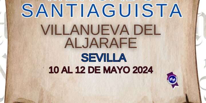 MERCADO SANTIAGUISTA DE VILLANUEVA DEL ARISCAL -SEVILLA 2024
