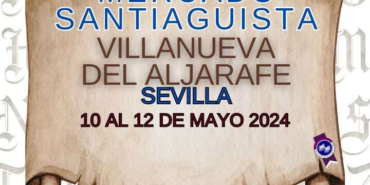 Mercado Santiaguista De Villanueva Del Ariscal -Sevilla 2024