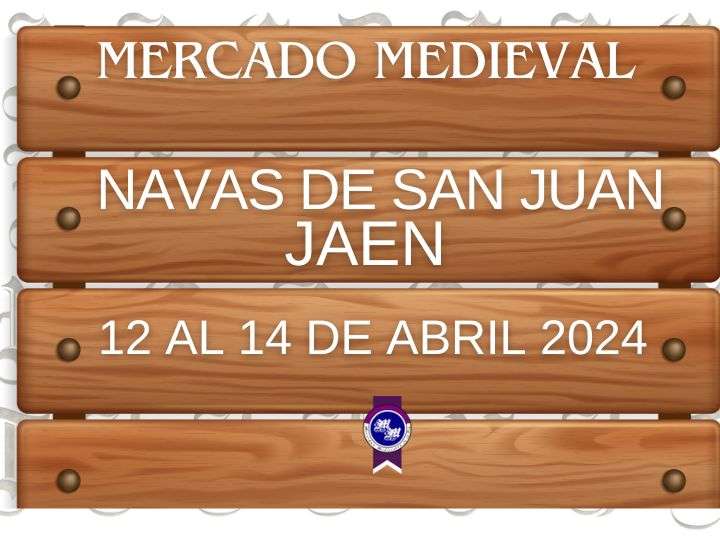 Convocatoria MERCADO MEDIEVAL DE NAVAS DE SAN JUAN (JAEN) 2024