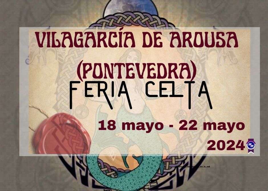 FERIA CELTA DE VILAGARCÍA DE AROUSA (PONTEVEDRA) 2024