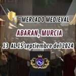 Convocatoria 2º MERCADO MEDIEVAL DE ABARAN Murcia 2024