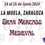 Convocatoria GRAN MERCADO MEDIEVAL DE LA MUELA (Zaragoza) 2024 800x600