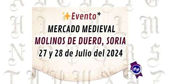 MERCADO MEDIEVAL DE MOLINOS DE DUERO - Soria - 2024 552 x 276