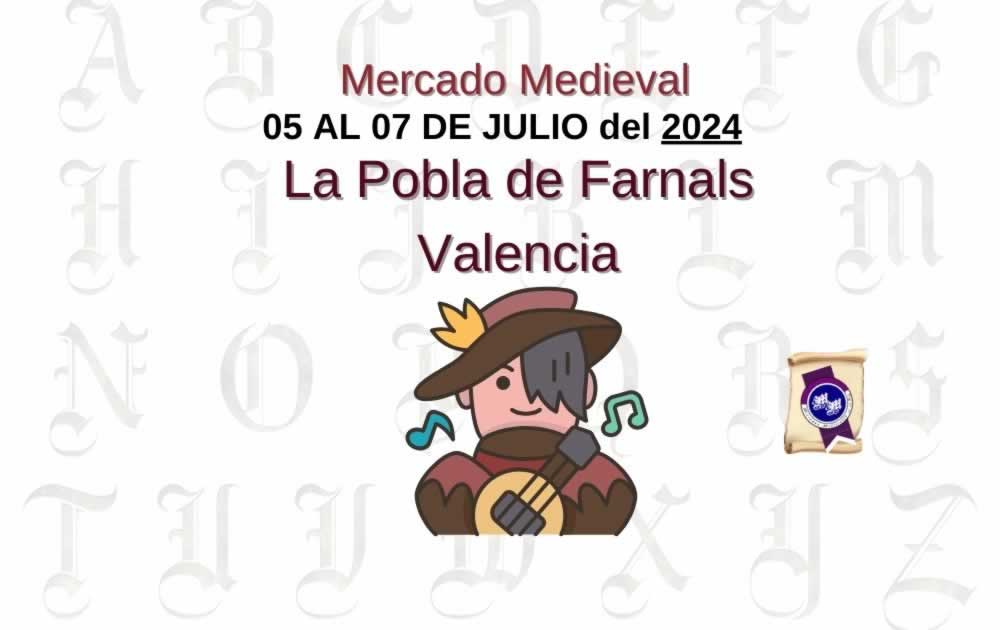 MERCADO MEDIEVAL DE LA POBLA DE FARNALS , VALENCIA 2024