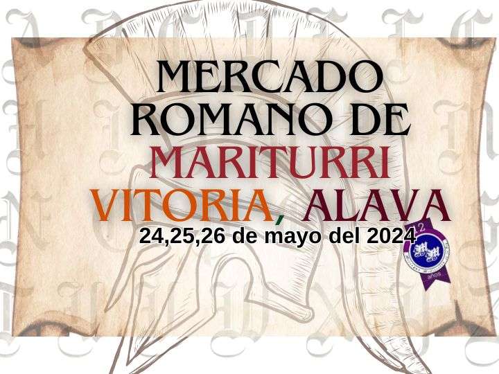 MERCADO ROMANO DE MARITURRI ZABALGANA, VITORIA ALAVA 2024