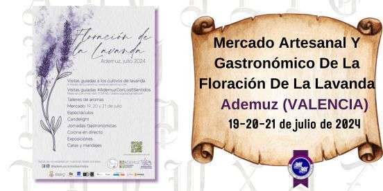 Ademuz (VALENCIA) Mercado Artesanal Y Gastronómico De La Floración De La Lavanda  2024