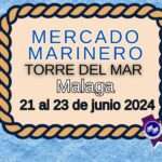 MERCADO MARINERO DE TORRE DEL MAR (Málaga) 2024