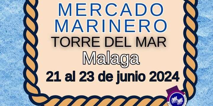 MERCADO MARINERO DE TORRE DEL MAR (Málaga) 2024