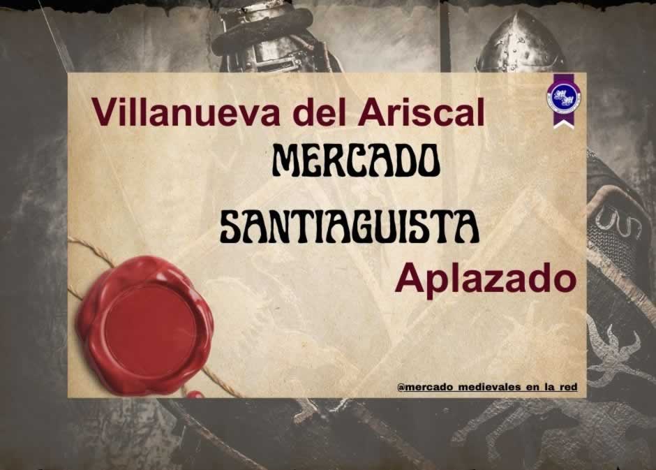 Aplazado -MERCADO SANTIAGUISTA DE VILLANUEVA DEL ARISCAL -SEVILLA 2024