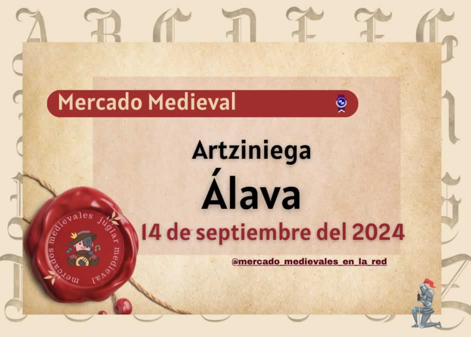 XX Mercado Medieval de Artziniega (Álava) Septiembre 2024
