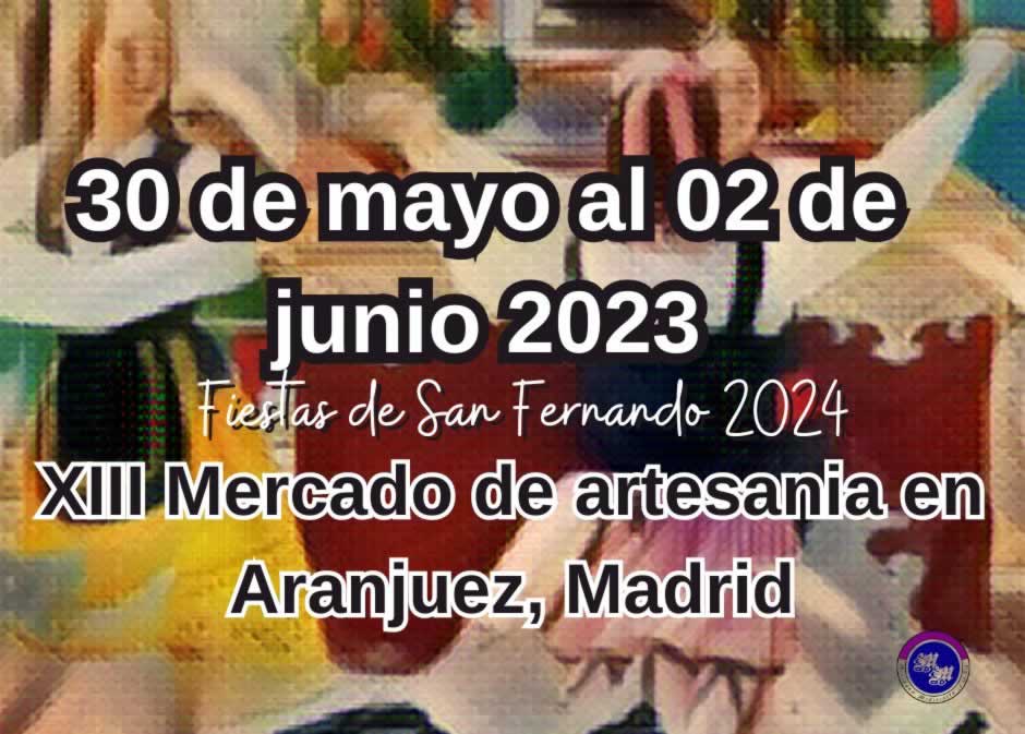 XIII Mercado De Artesanía Fiestas De San Fernando 2024 de Aranjuez (Madrid) 2024