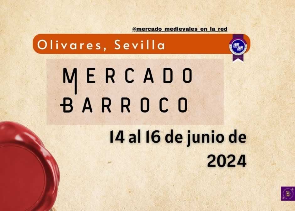 Anuncio XXI Mercado Barroco de Olivares ( Sevilla ) 2024