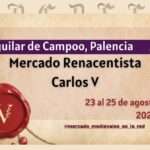 Mercado Renacentista Carlos V de Aguilar de Campoo (Palencia) 2024