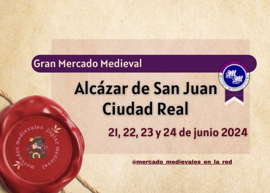 Gran Mercado Medieval de Alcázar de San Juan (Ciudad Real) 2024