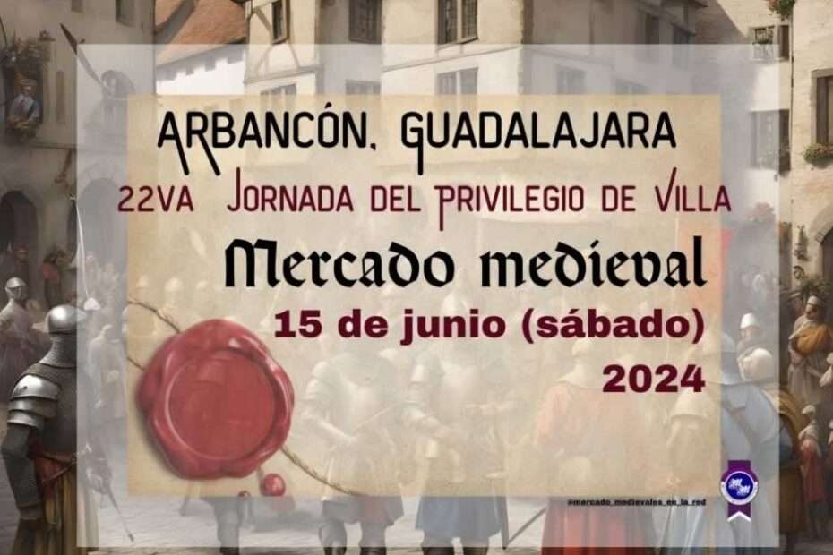 Jornada medieval de Arbancón, Guadalajara 2024