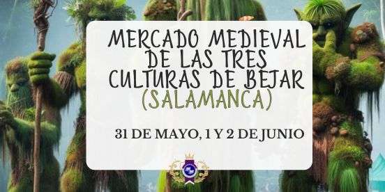 MERCADO MEDIEVAL DE LAS TRES CULTURAS DE BÉJAR (SALAMANCA) post web