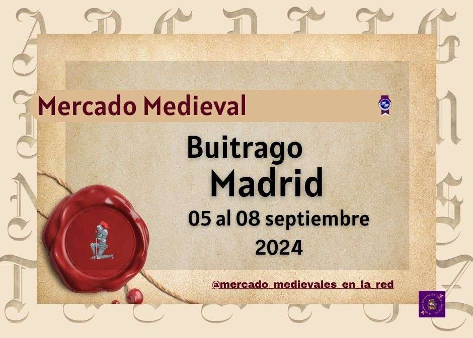 Mercado Medieval de Buitrago de Lozoya (Madrid) 2024