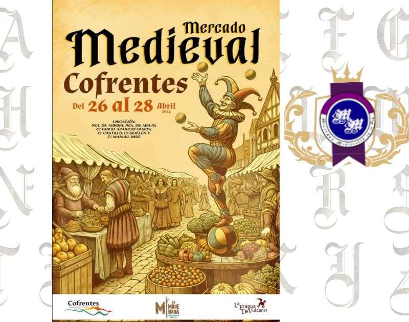 Mercado Medieval de Cofrentes, Valencia 26 al 28 Abril 2024