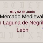 Mercado Medieval e histórico local de Laguna de Negrillos (León)