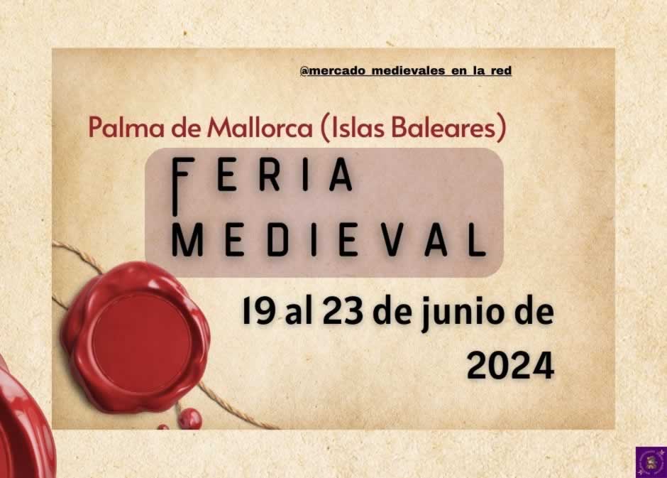 Feria Medieval de Palma de Mallorca (Baleares) 2024 ANuncio