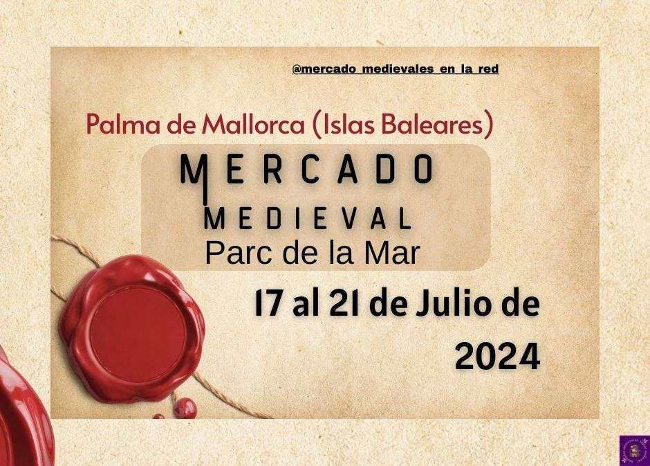 Mercado Medieval Parc de la Mar (Islas Baleares) 2024 anuncio