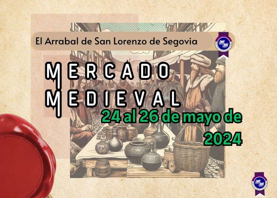 Anuncio Mercado Medieval de Segovia ( Arrabal de San Lorenzo) 2024