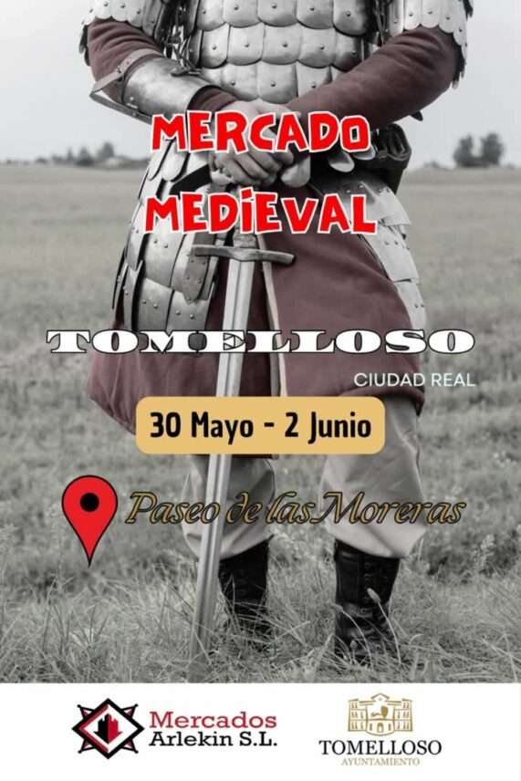 Mercado Medieval de Tomelloso, Ciudad Real 30/05 al 02/06