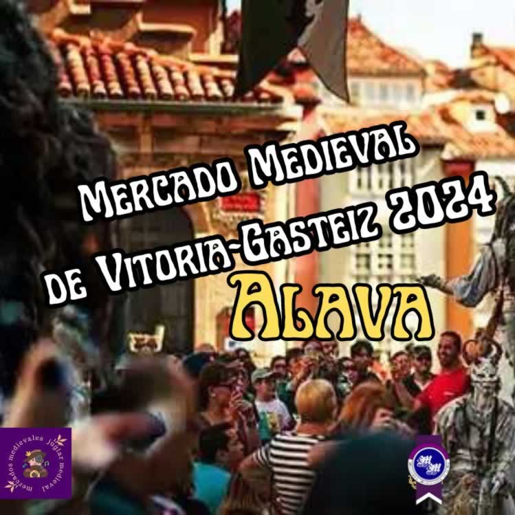 Mercado Medieval de Vitoria - Gasteiz , Alava 2024 web