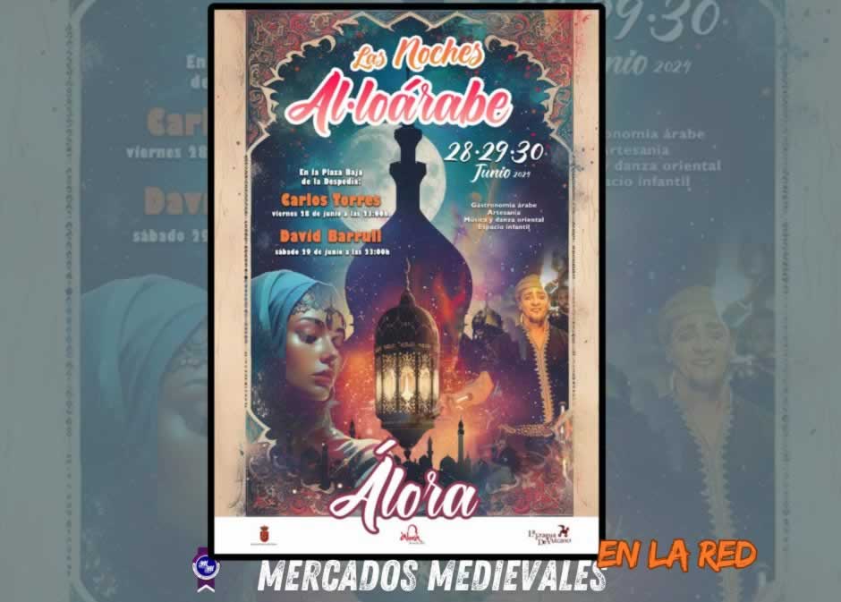Anuncio Mercado Zoco Árabe 10ª Edición "Noches Al-Loárabe" de Álora / Málaga 2024