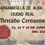 Mercado Cervantino de Argamasilla de Alba /Ciudad Real Anuncio
