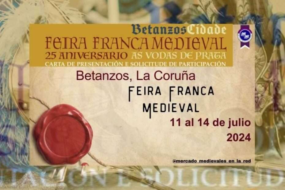 Feira Franca Medieval de Betanzos / La Coruña 2024