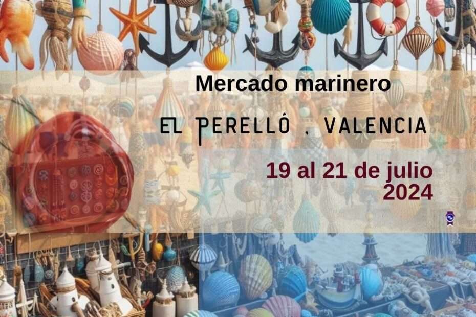 Anuncio Mercado Marinero de El Perelló , Sueca (Valencia) 2024