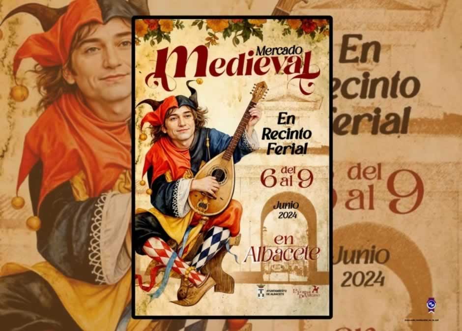 Mercado Medieval de Albacete 06 al 09 de junio 2024 anuncio