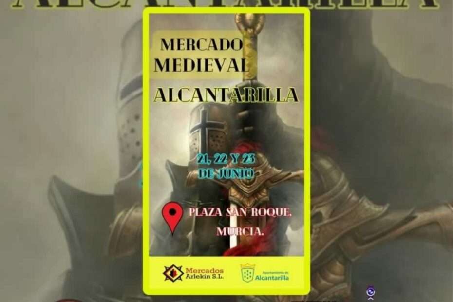 Anuncio Mercado Medieval de Alcantarilla (Murcia) 2024