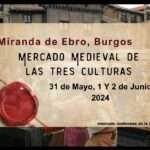 Mercado Medieval de Las Tres Culturas de Miranda de Ebro (Burgos) 2024 anuncio
