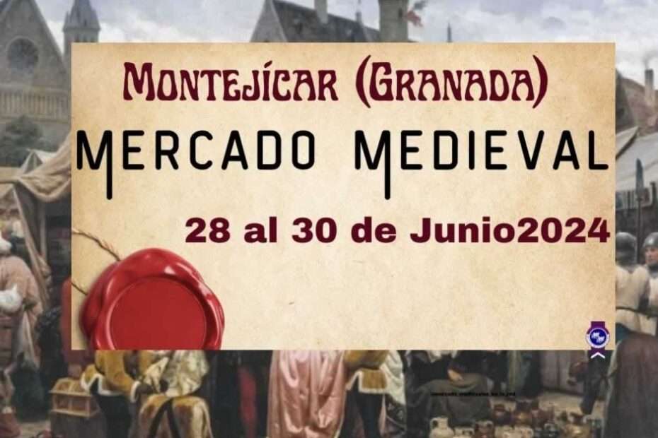 Mercado Medieval gratuito De Montejícar (Granada) 28 al 30 de Junio - Bases de participación